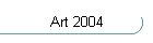 Art 2004