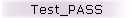 Test_PASS